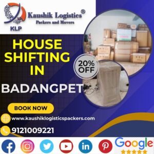 Packers and Movers In Badangpet