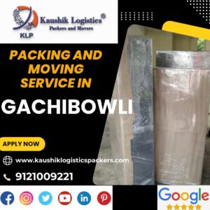 Packers and Movers In Gachibowli